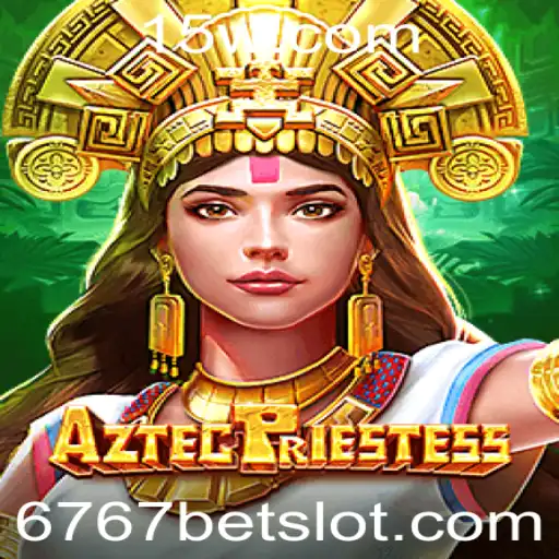 AztecPriestess: Descubra o Mundo Antigo com 6767bet