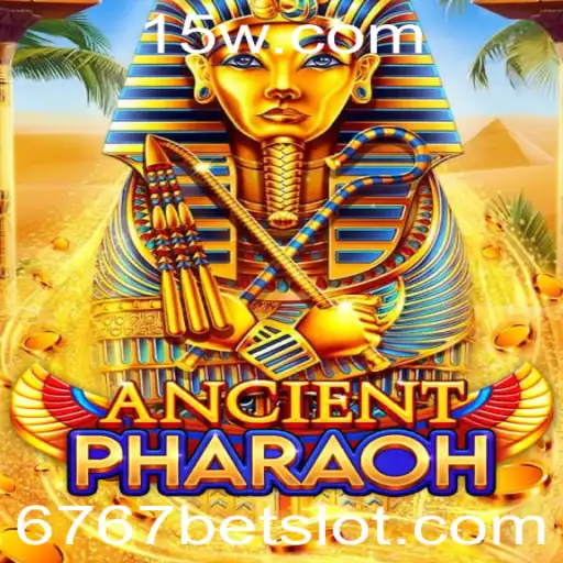 Descubra o Fascinante Mundo de AncientPharaoh com 6767bet