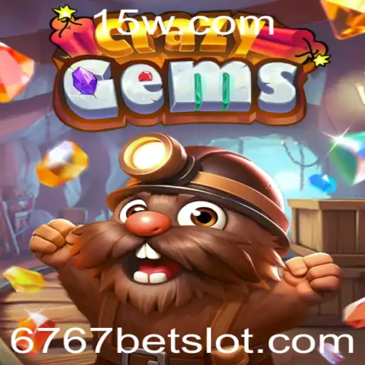 Descubra o Mundo Fascinante de CrazyGems e a Tendência 6767bet